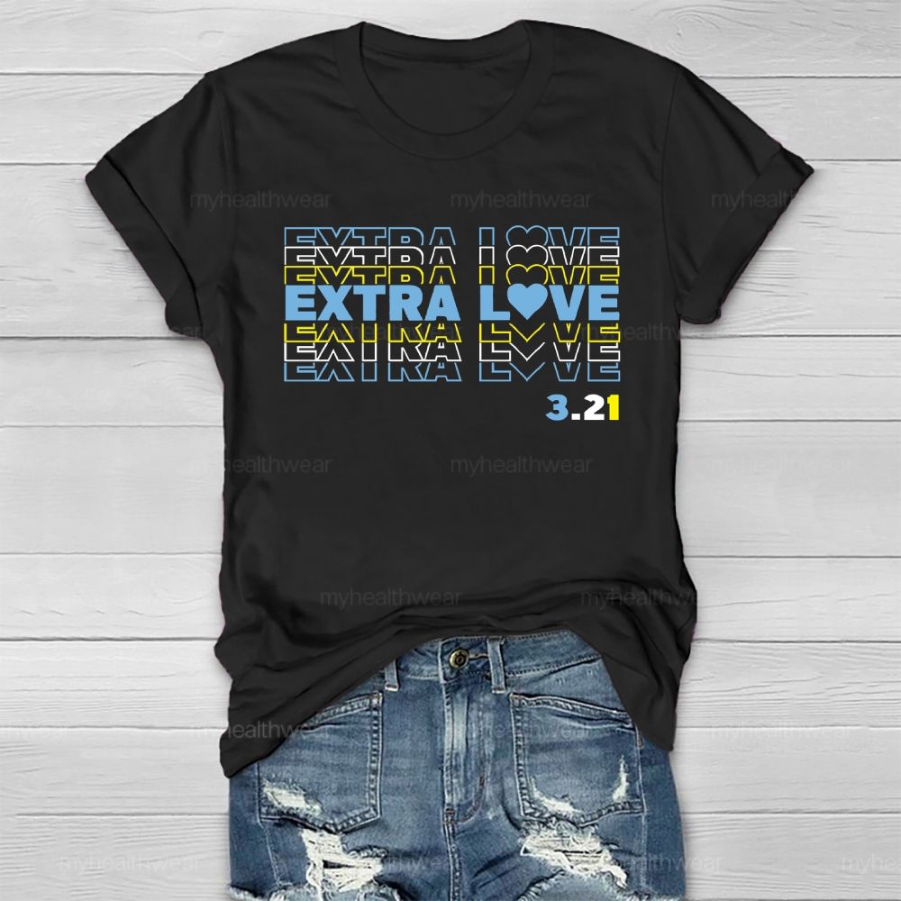 World Down Syndrome Extra Love 321 Awareness  Healthwear T-shirt