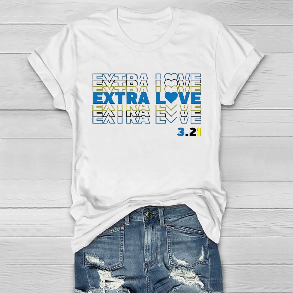 World Down Syndrome Extra Love 321 Awareness  Healthwear T-shirt