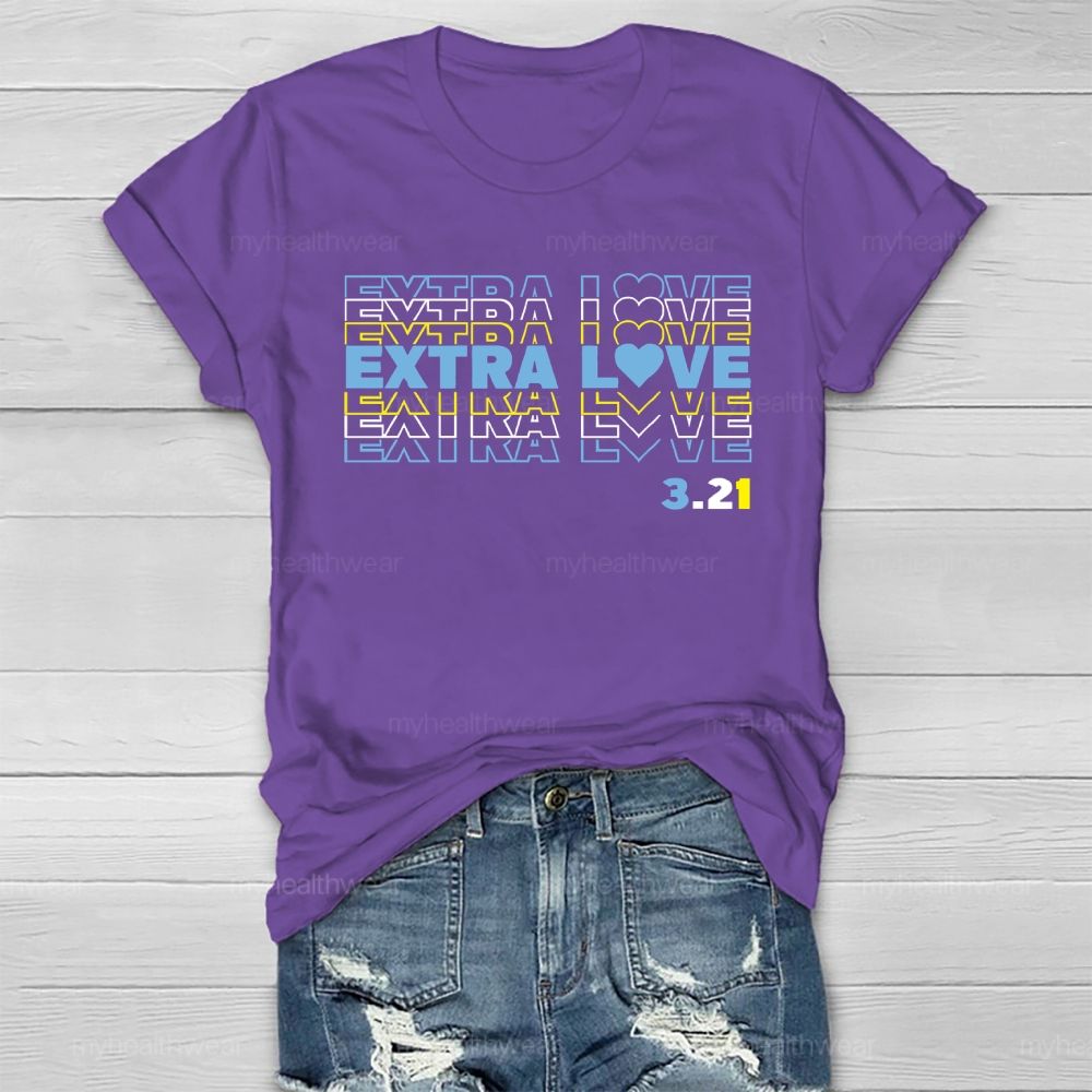 World Down Syndrome Extra Love 321 Awareness  Healthwear T-shirt
