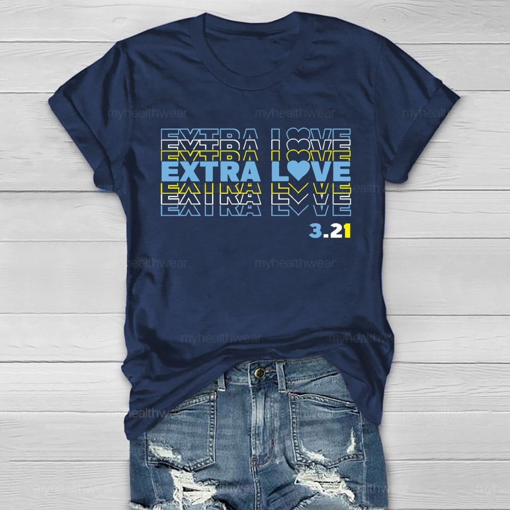 World Down Syndrome Extra Love 321 Awareness  Healthwear T-shirt