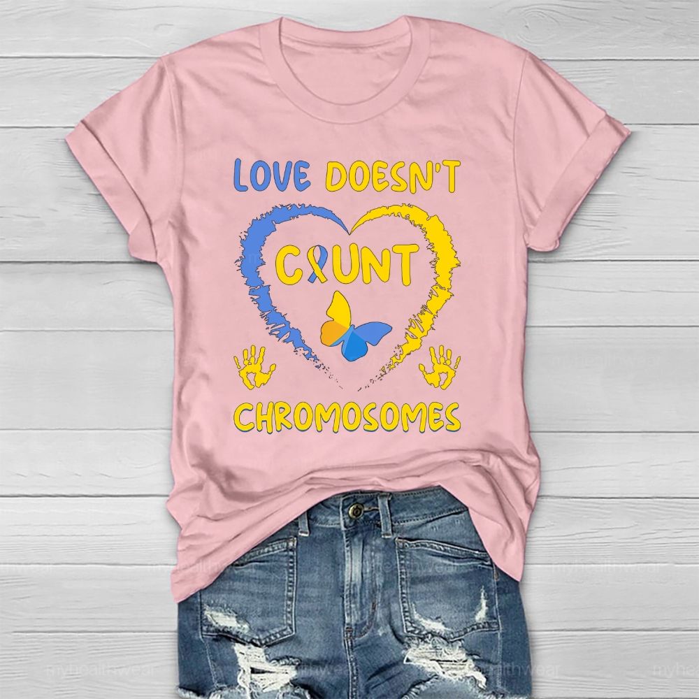 Love Doesn't Count Chromosomes Love Butterfly Healthwear T-shirt