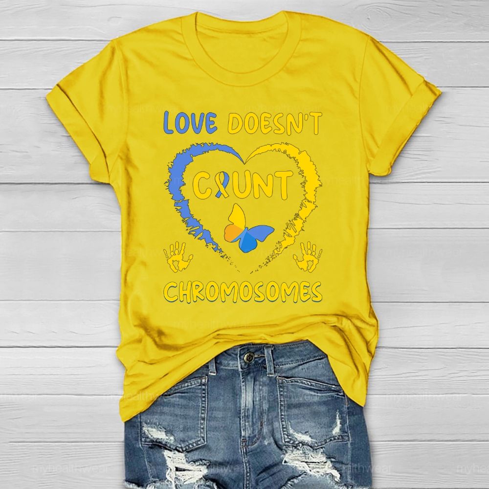 Love Doesn't Count Chromosomes Love Butterfly Healthwear T-shirt