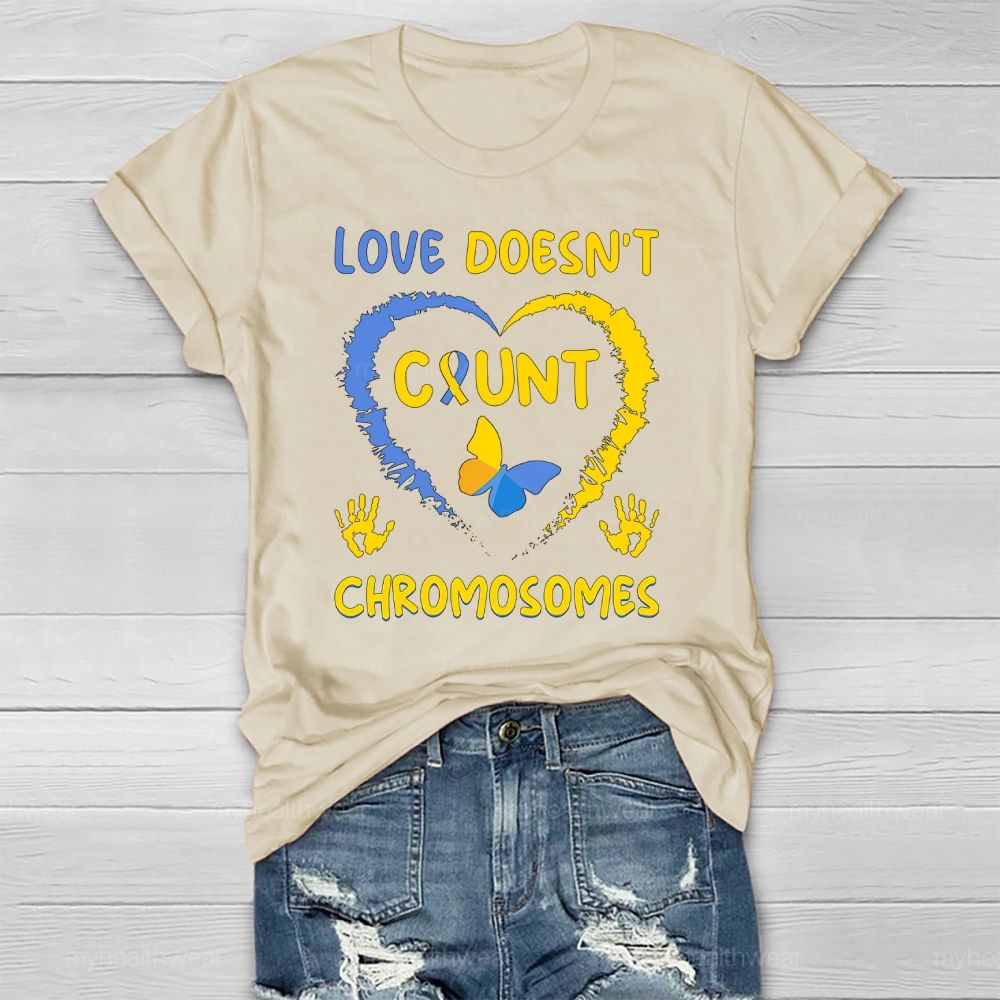 Love Doesn't Count Chromosomes Love Butterfly Healthwear T-shirt