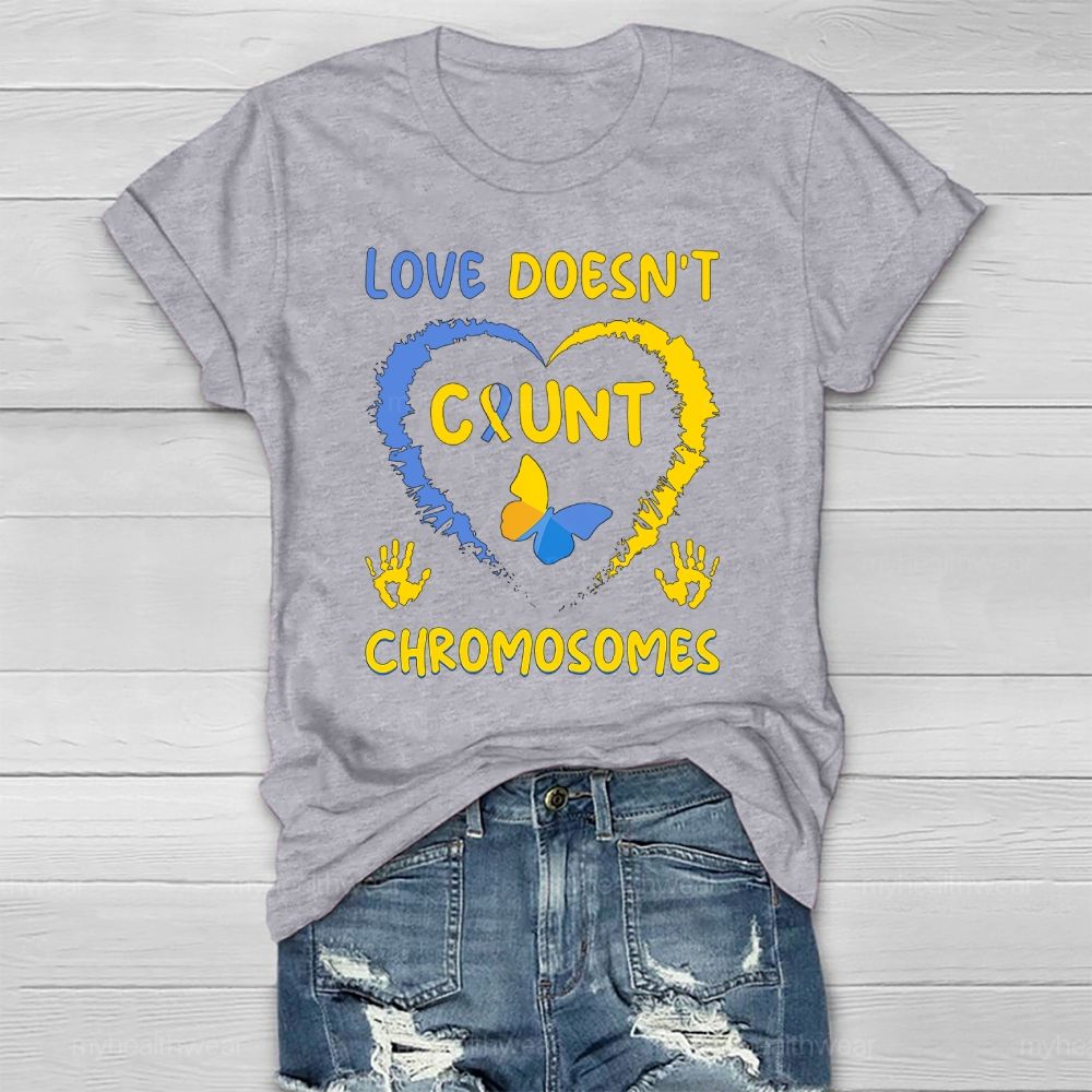 Love Doesn't Count Chromosomes Love Butterfly Healthwear T-shirt
