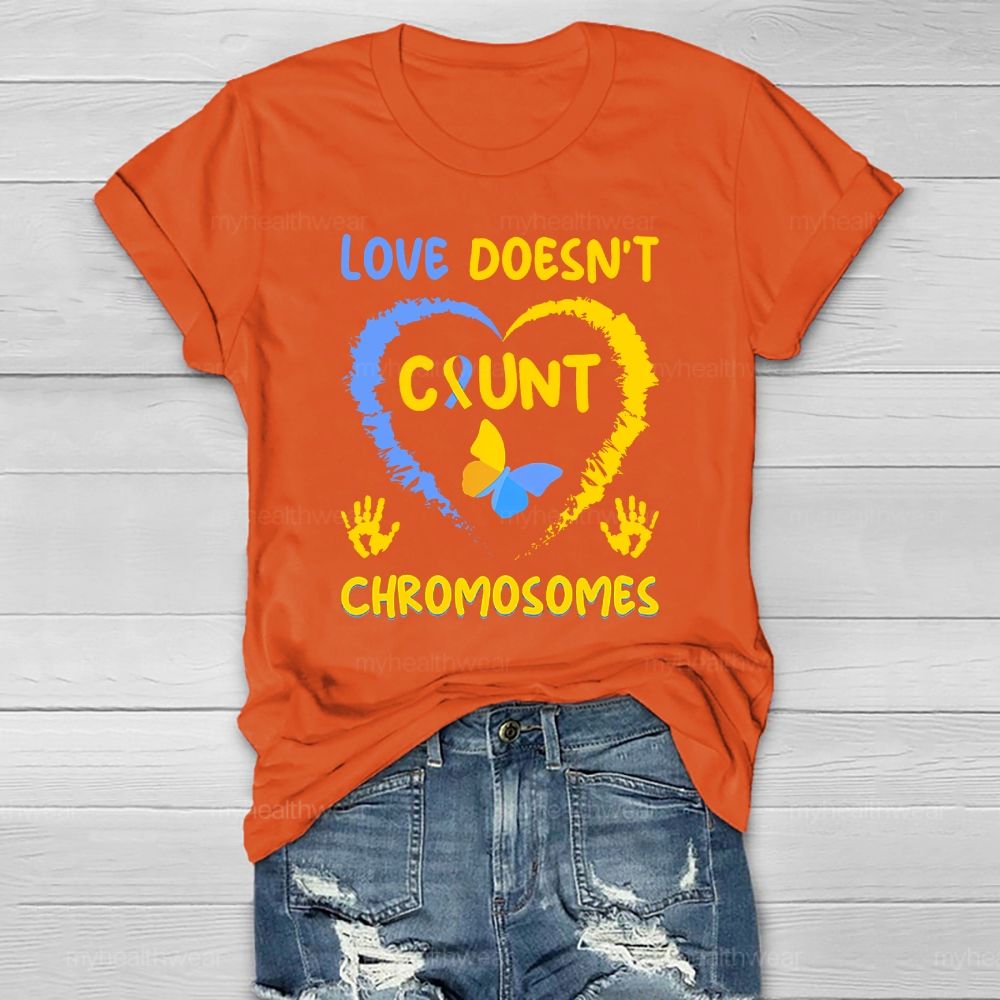 Love Doesn't Count Chromosomes Love Butterfly Healthwear T-shirt