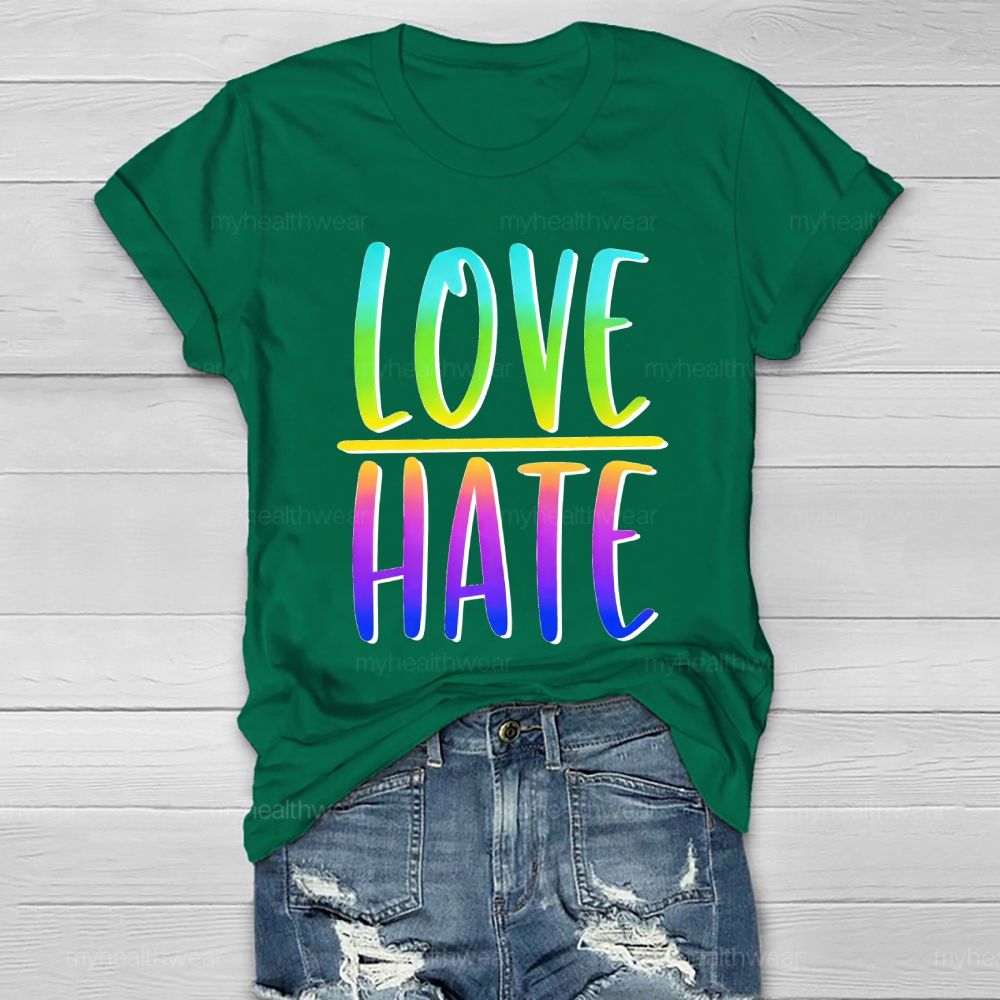 Love > Hate Letters  Healthwear T-shirt