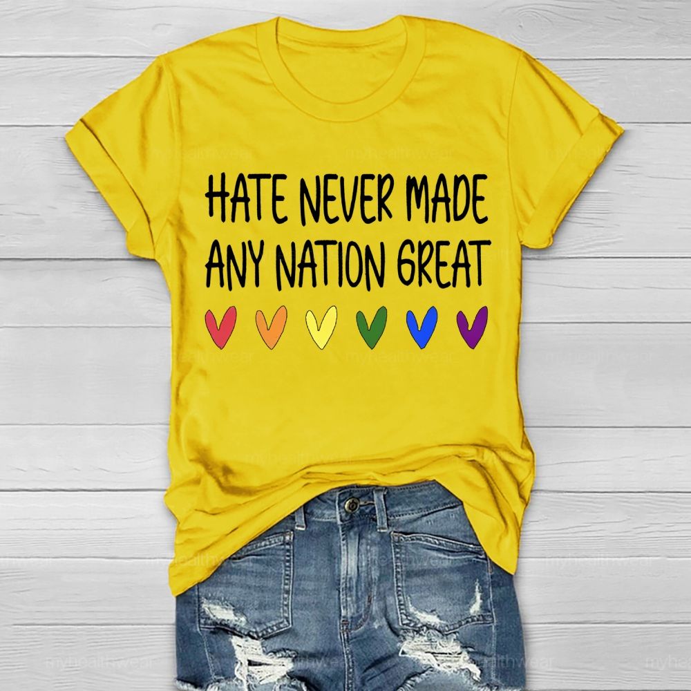 Hate Never Made Any Nation Great Healthwear T-shirt