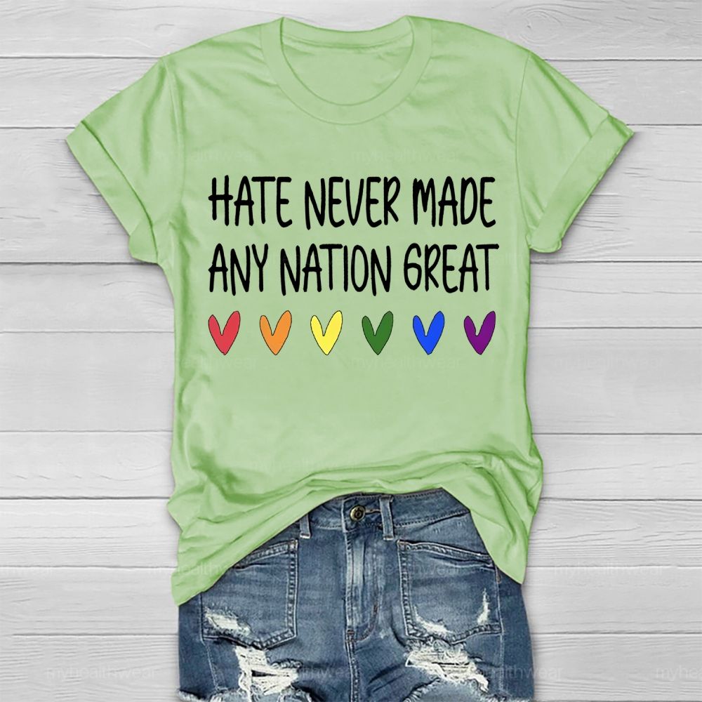 Hate Never Made Any Nation Great Healthwear T-shirt