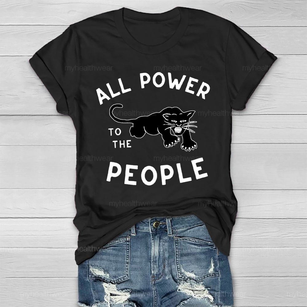 All Power To The People Healthwear T-shirt