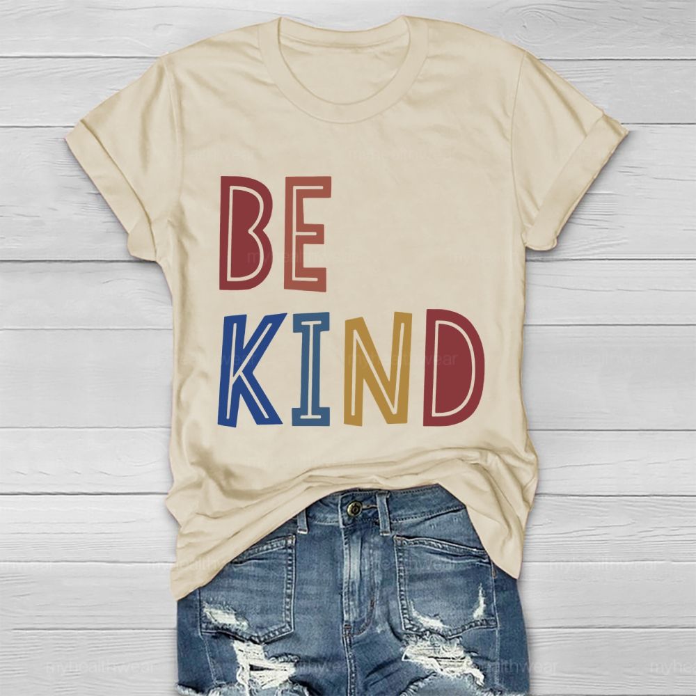 Be Kind Colorful Cute Letters   Healthwear T-shirt