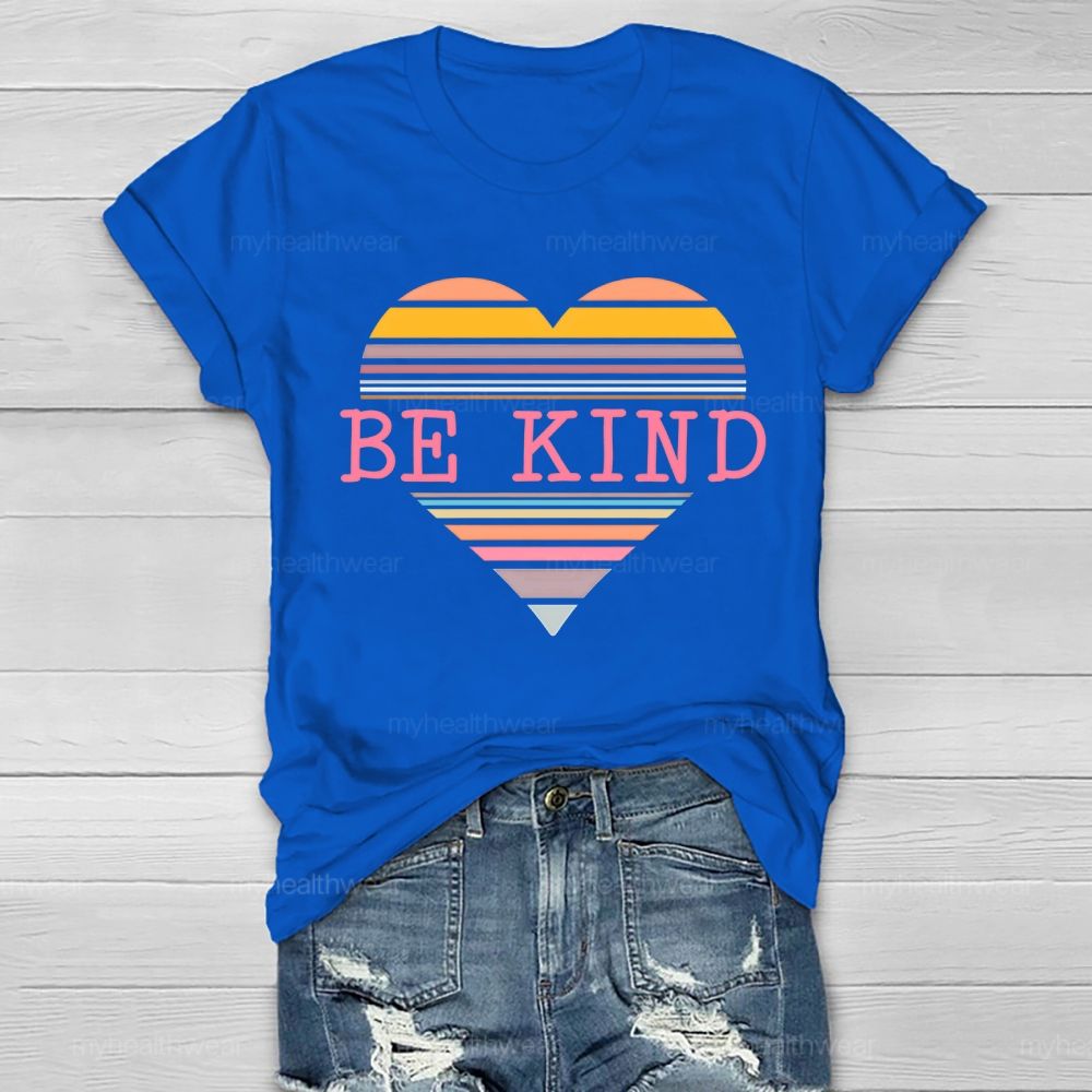 Be Kind Colorful Stripes Hearts  Healthwear T-shirt