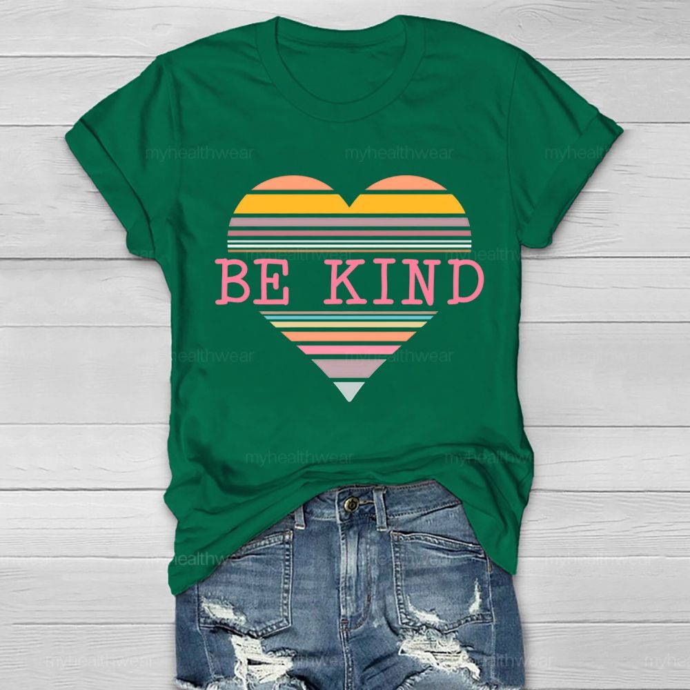 Be Kind Colorful Stripes Hearts  Healthwear T-shirt
