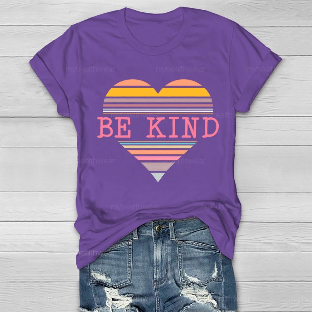 Be Kind Colorful Stripes Hearts  Healthwear T-shirt
