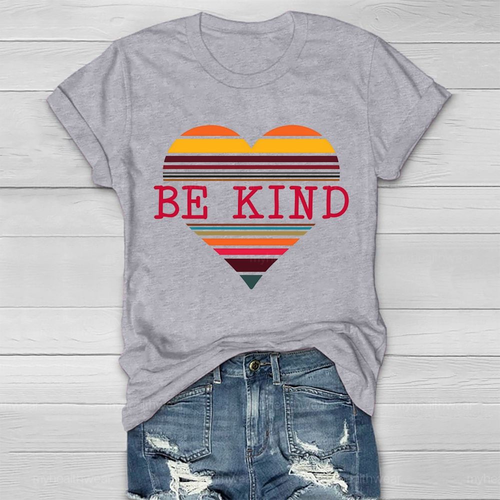 Be Kind Colorful Stripes Hearts  Healthwear T-shirt
