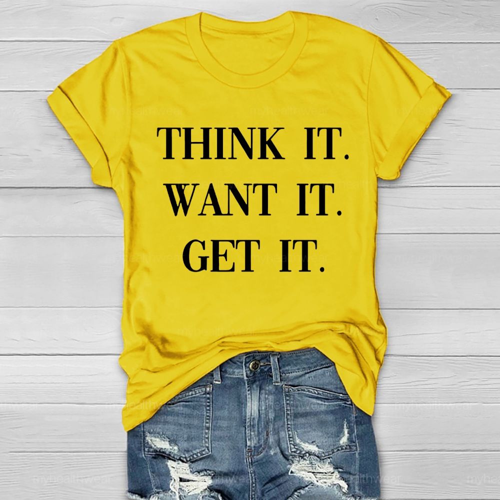 Think It Want It Get It   Healthwear T-shirt