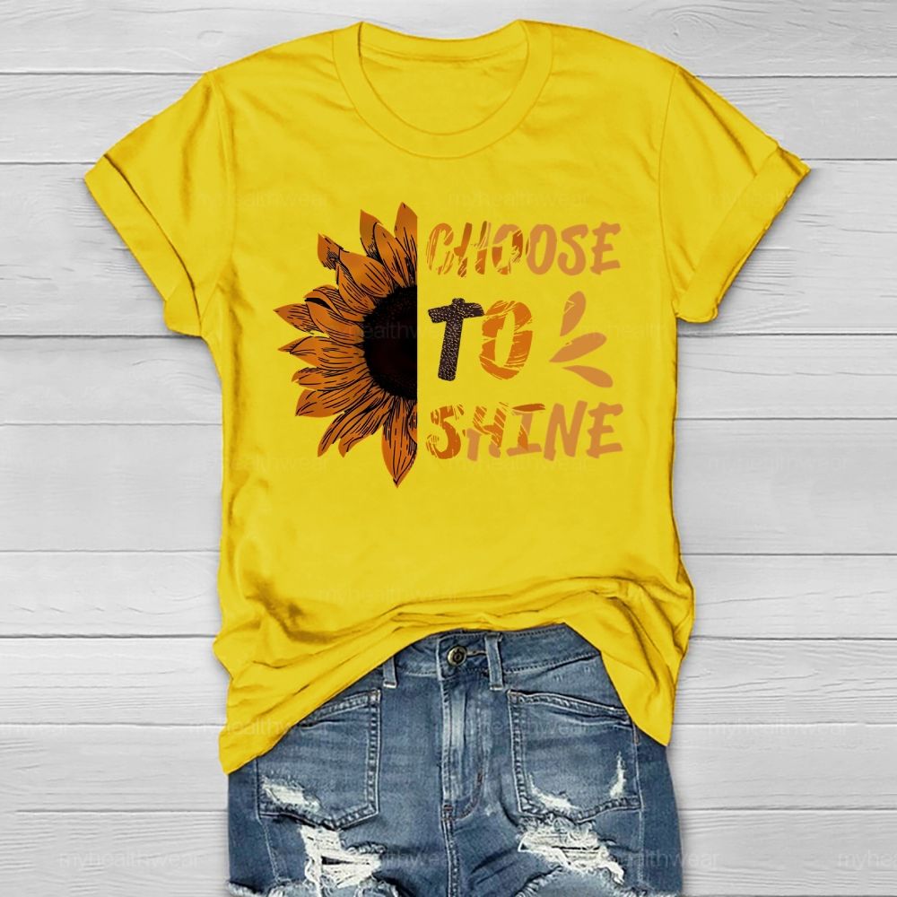 Choose To Shine Sunflower  Healthwear T-shirt
