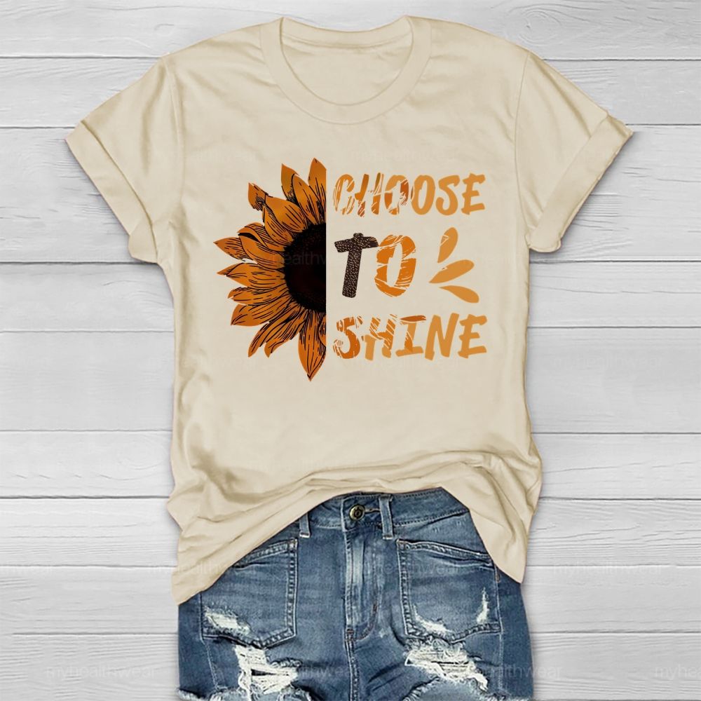 Choose To Shine Sunflower  Healthwear T-shirt