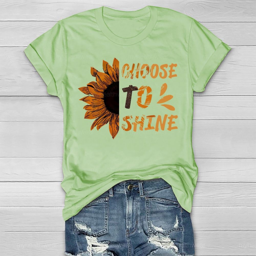 Choose To Shine Sunflower  Healthwear T-shirt