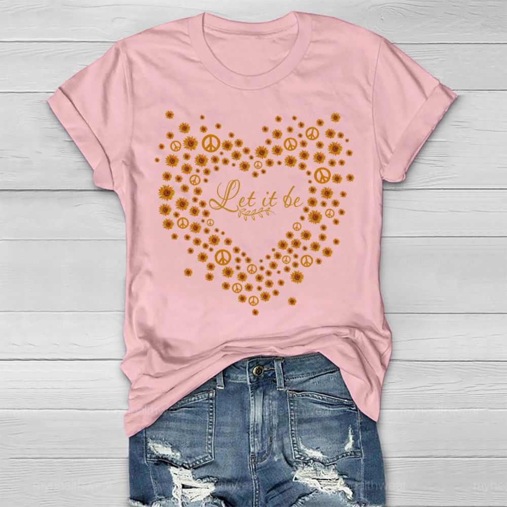 Let It Be Daisy Healthwear T-shirt