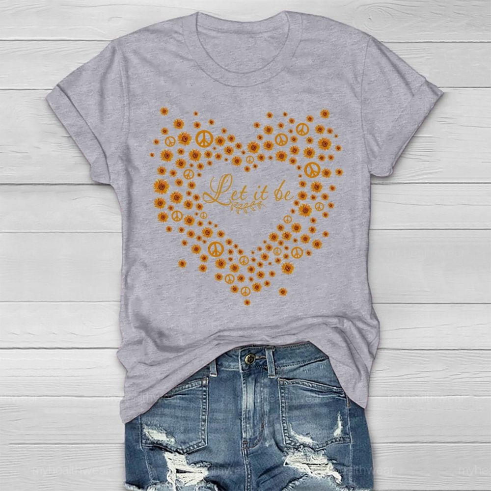 Let It Be Daisy Healthwear T-shirt