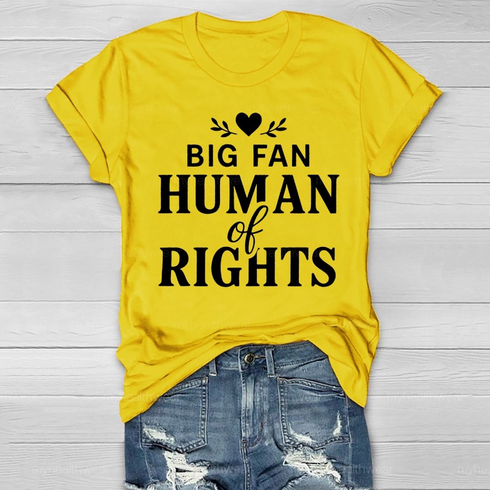 Big Fan Of Human Rights Healthwear T-shirt