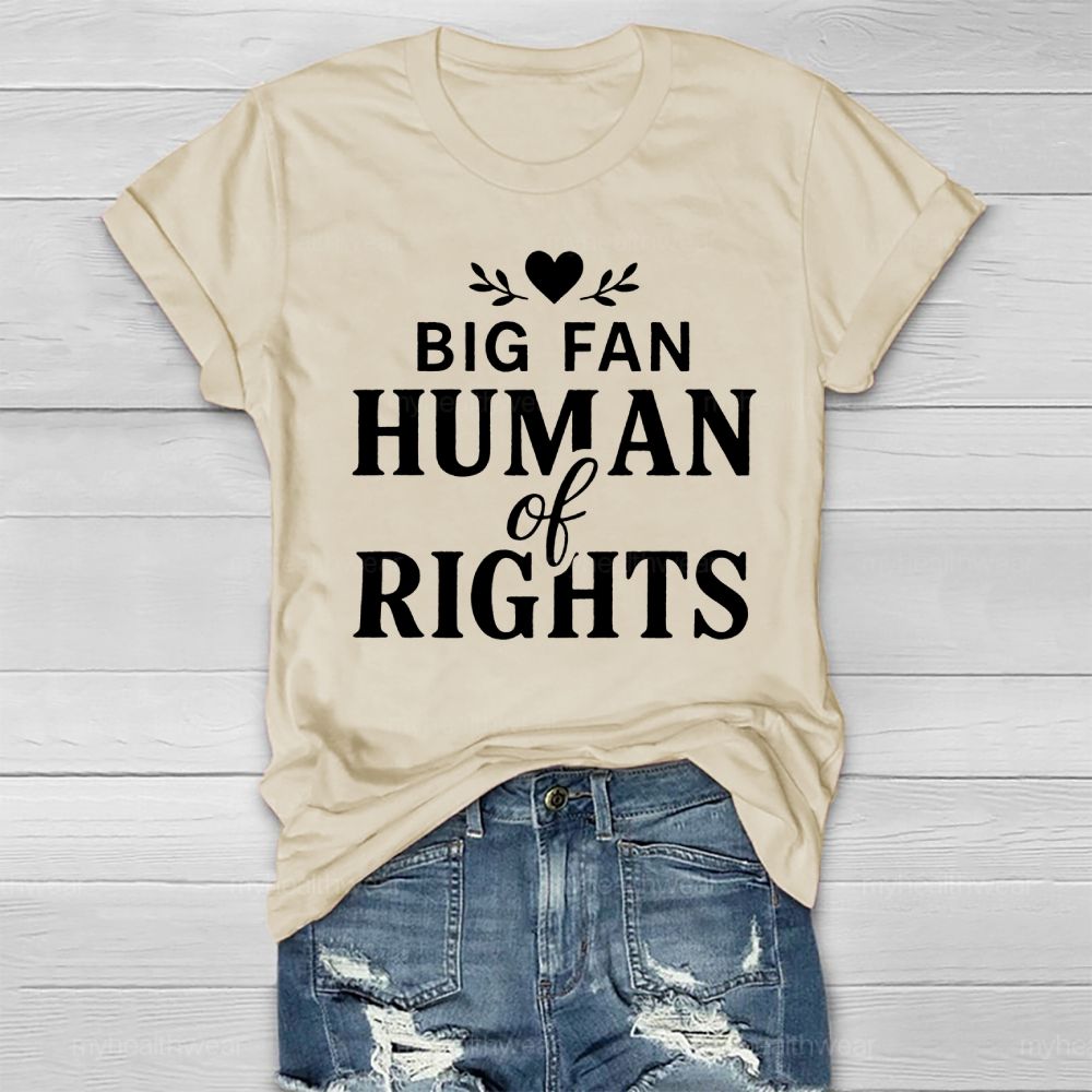 Big Fan Of Human Rights Healthwear T-shirt