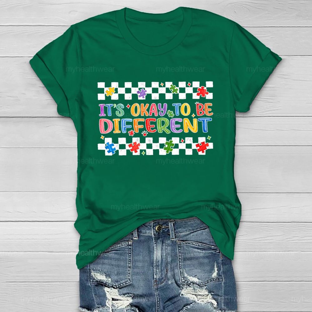 It's Okay To Be Different Graphics  Healthwear T-shirt