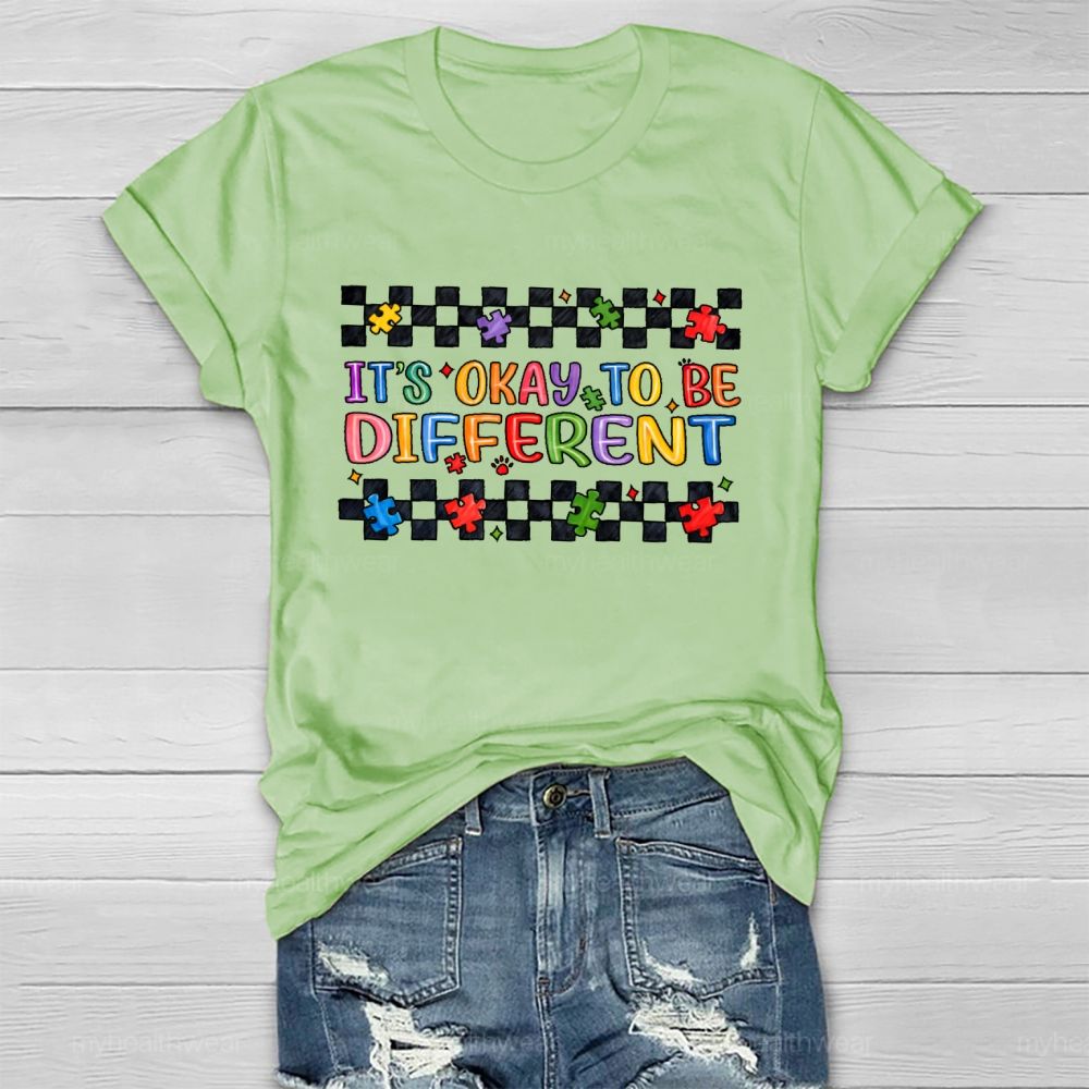 It's Okay To Be Different Graphics  Healthwear T-shirt