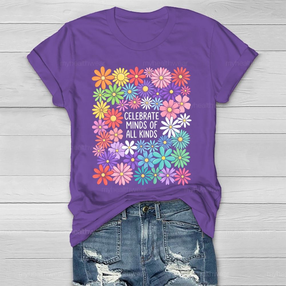 Celebrate Minds Of All Kinds  Flowers  Letters  Healthwear T-shirt