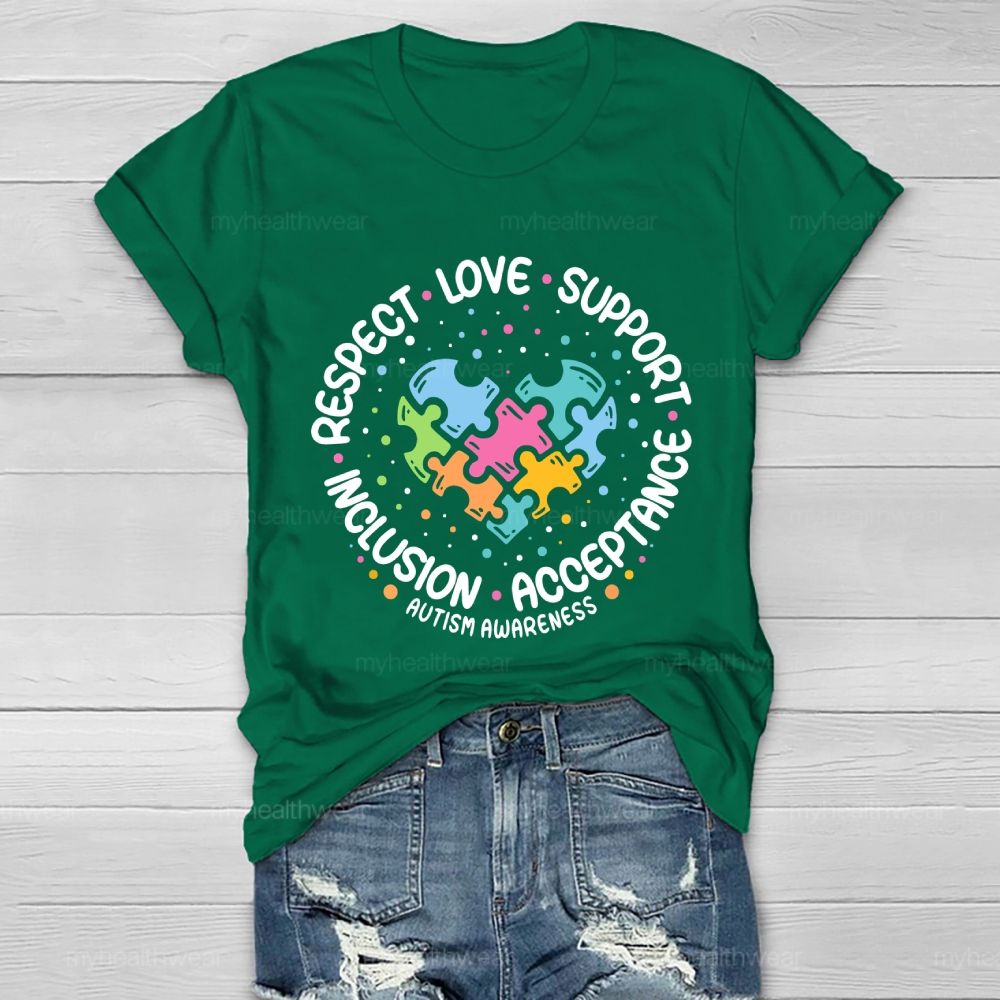 Respect   Love   Support Inclusion Acceptance Autism Awareness Graphic  Healthwear T-shirt