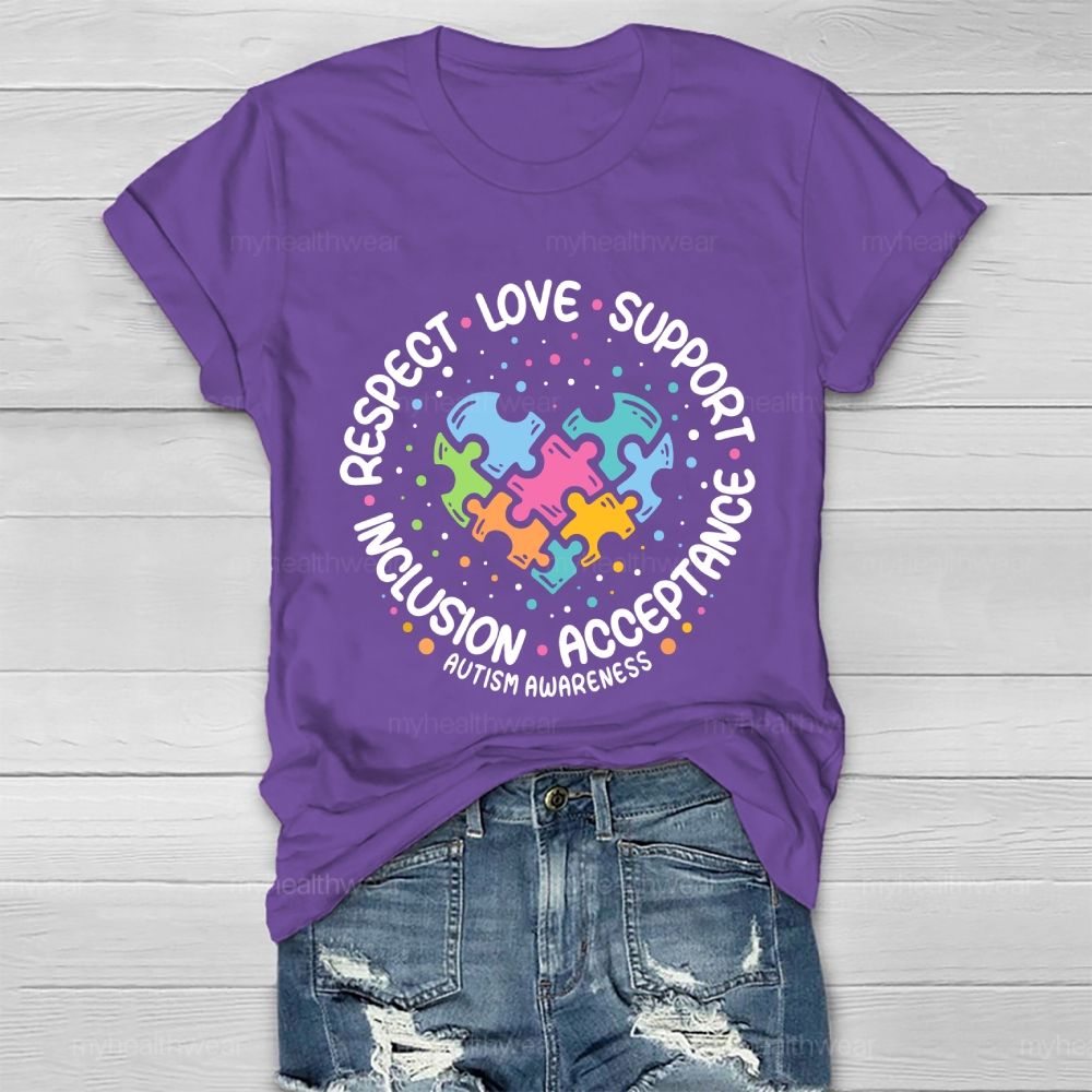 Respect   Love   Support Inclusion Acceptance Autism Awareness Graphic  Healthwear T-shirt