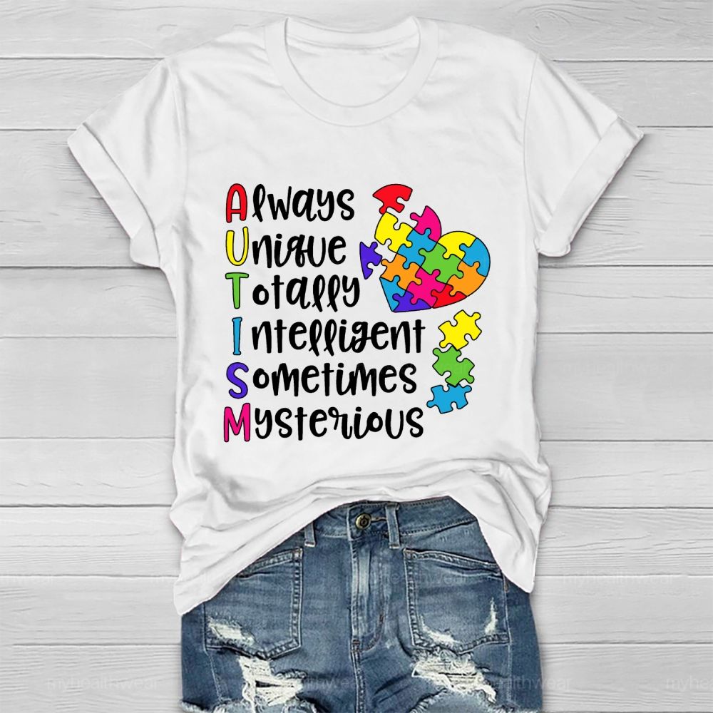 Always Unique Totally Intelligent Sometimes Mysterious  Healthwear T-shirt