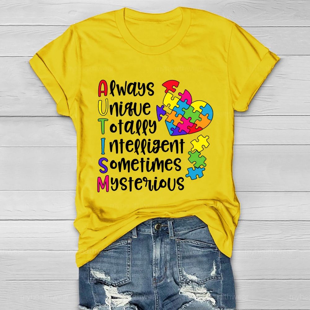 Always Unique Totally Intelligent Sometimes Mysterious  Healthwear T-shirt