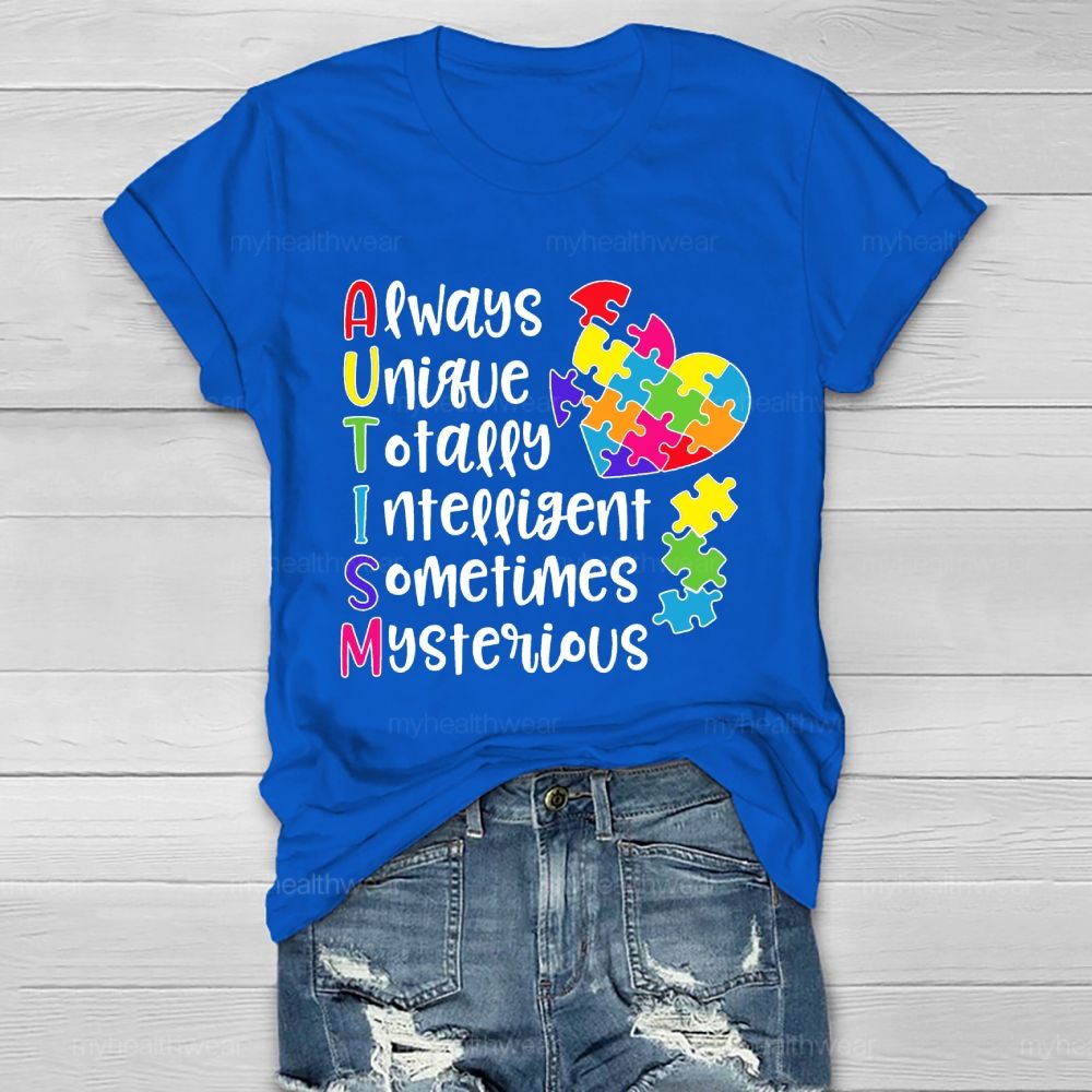 Always Unique Totally Intelligent Sometimes Mysterious  Healthwear T-shirt