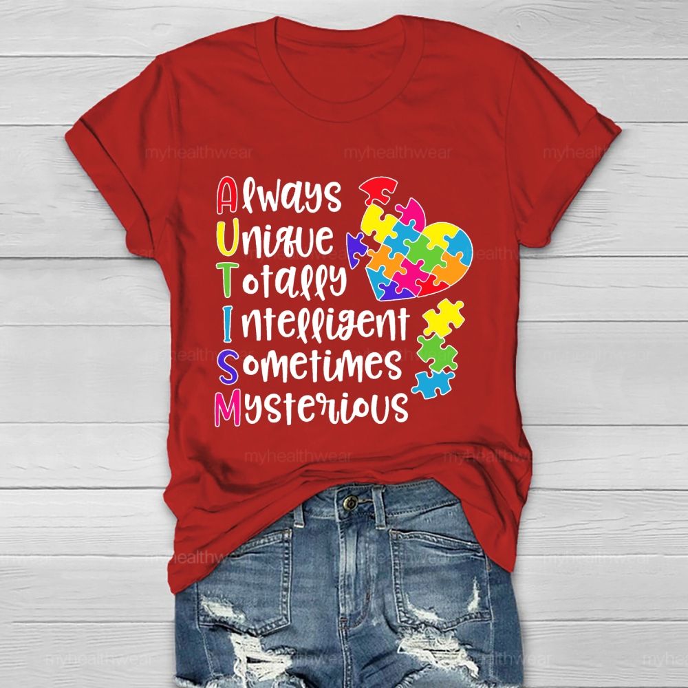 Always Unique Totally Intelligent Sometimes Mysterious  Healthwear T-shirt