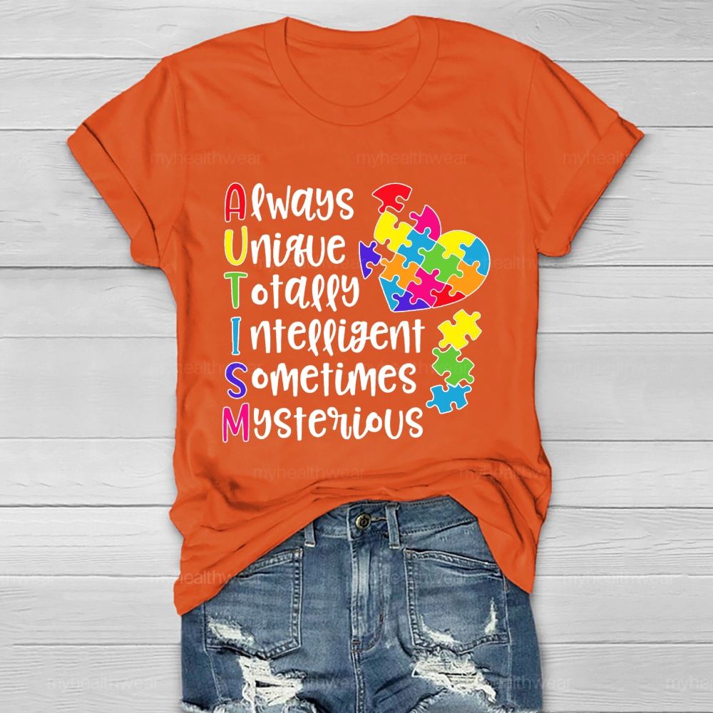 Always Unique Totally Intelligent Sometimes Mysterious  Healthwear T-shirt