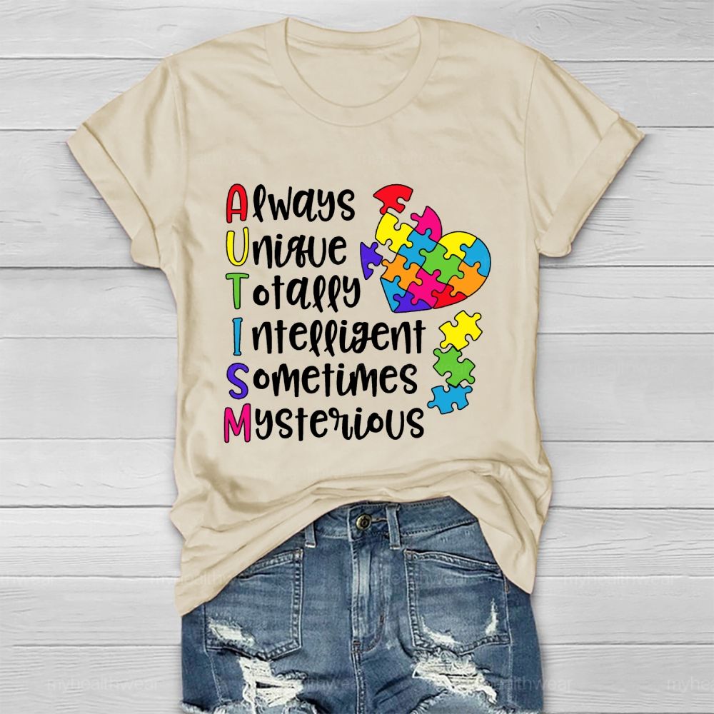 Always Unique Totally Intelligent Sometimes Mysterious  Healthwear T-shirt