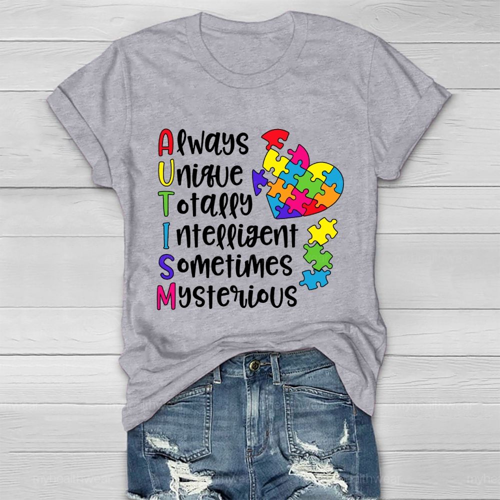 Always Unique Totally Intelligent Sometimes Mysterious  Healthwear T-shirt