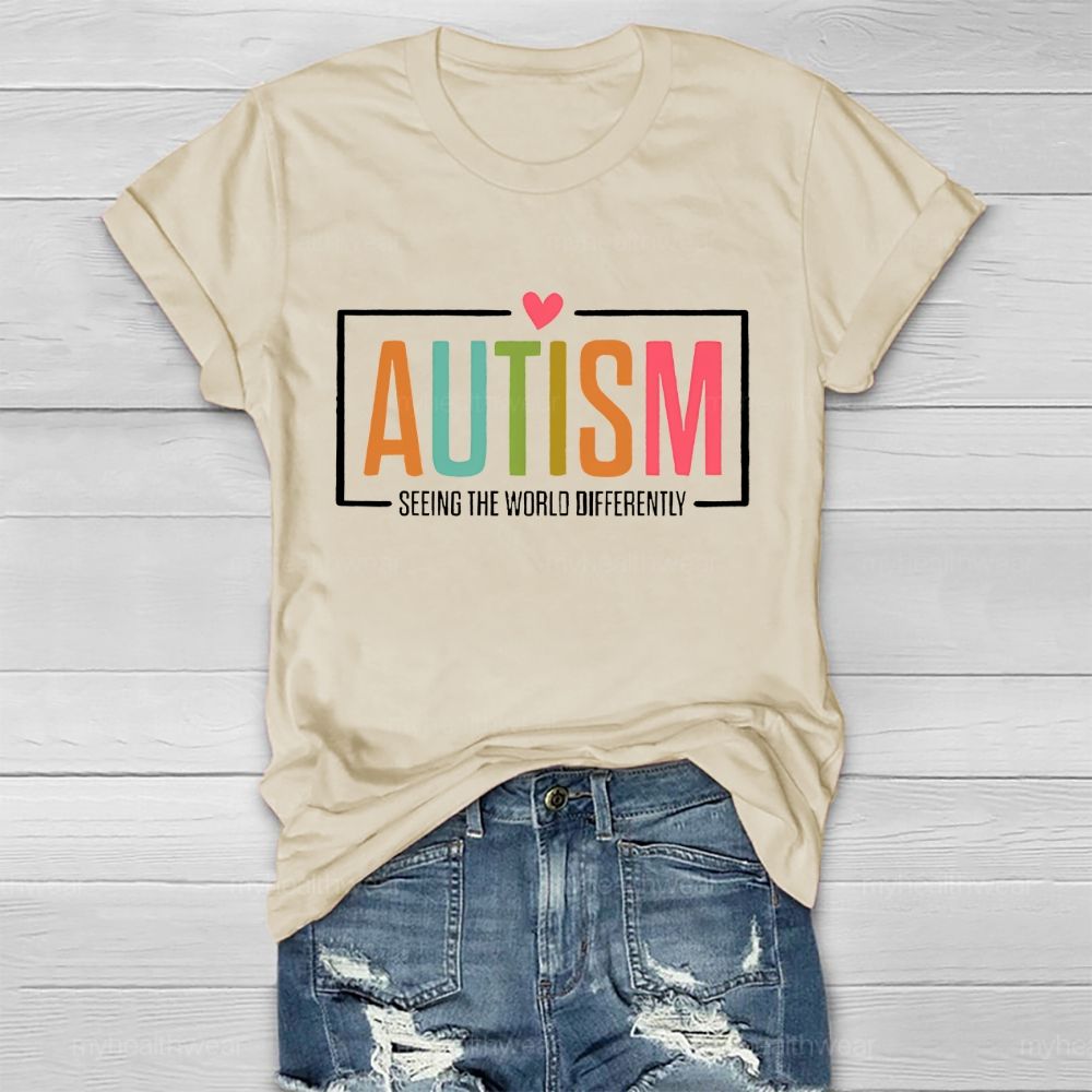 Autism Seeing The World Differently Letters Graphic  Healthwear T-shirt