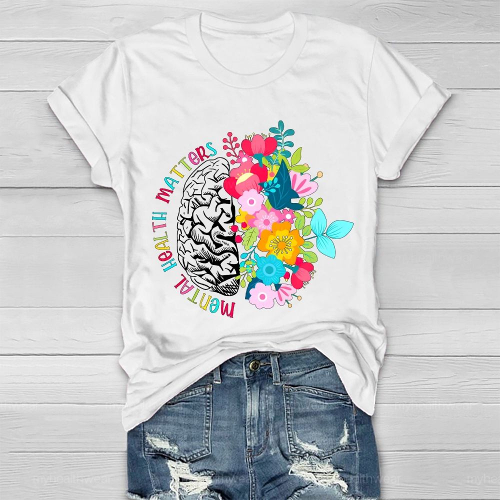 Mental Health Matters Brain Flower  Graphic  Healthwear T-shirt