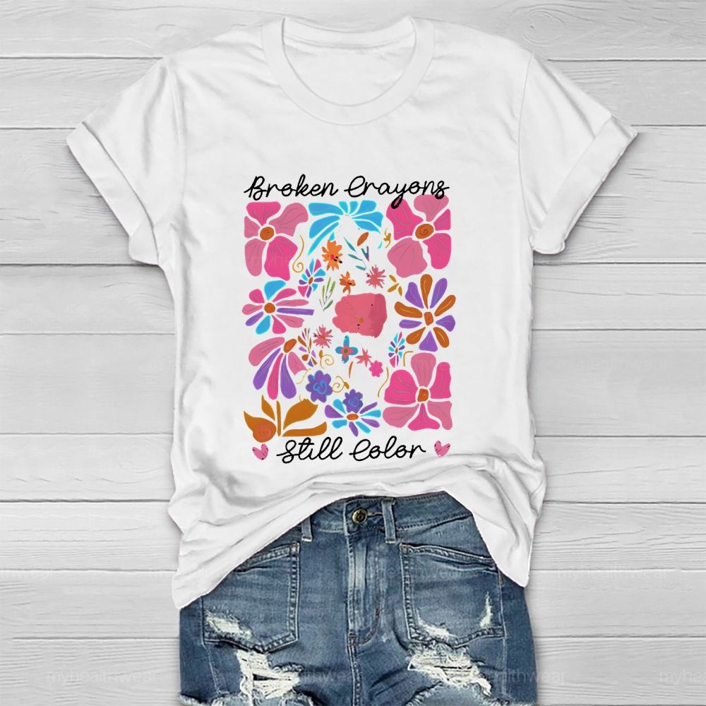 Broken Crayons Still Color Flowers  Pattern  Healthwear T-shirt