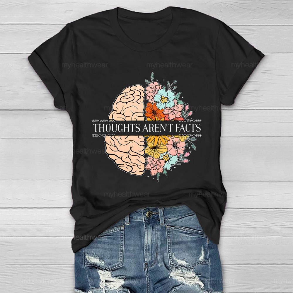 Thoughts  Aren't  Facts  Healthwear T-shirt