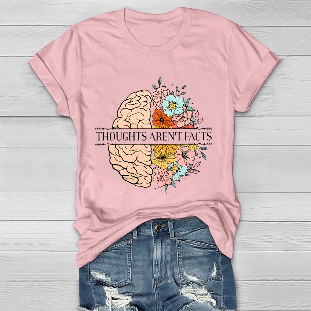 Thoughts  Aren't  Facts  Healthwear T-shirt