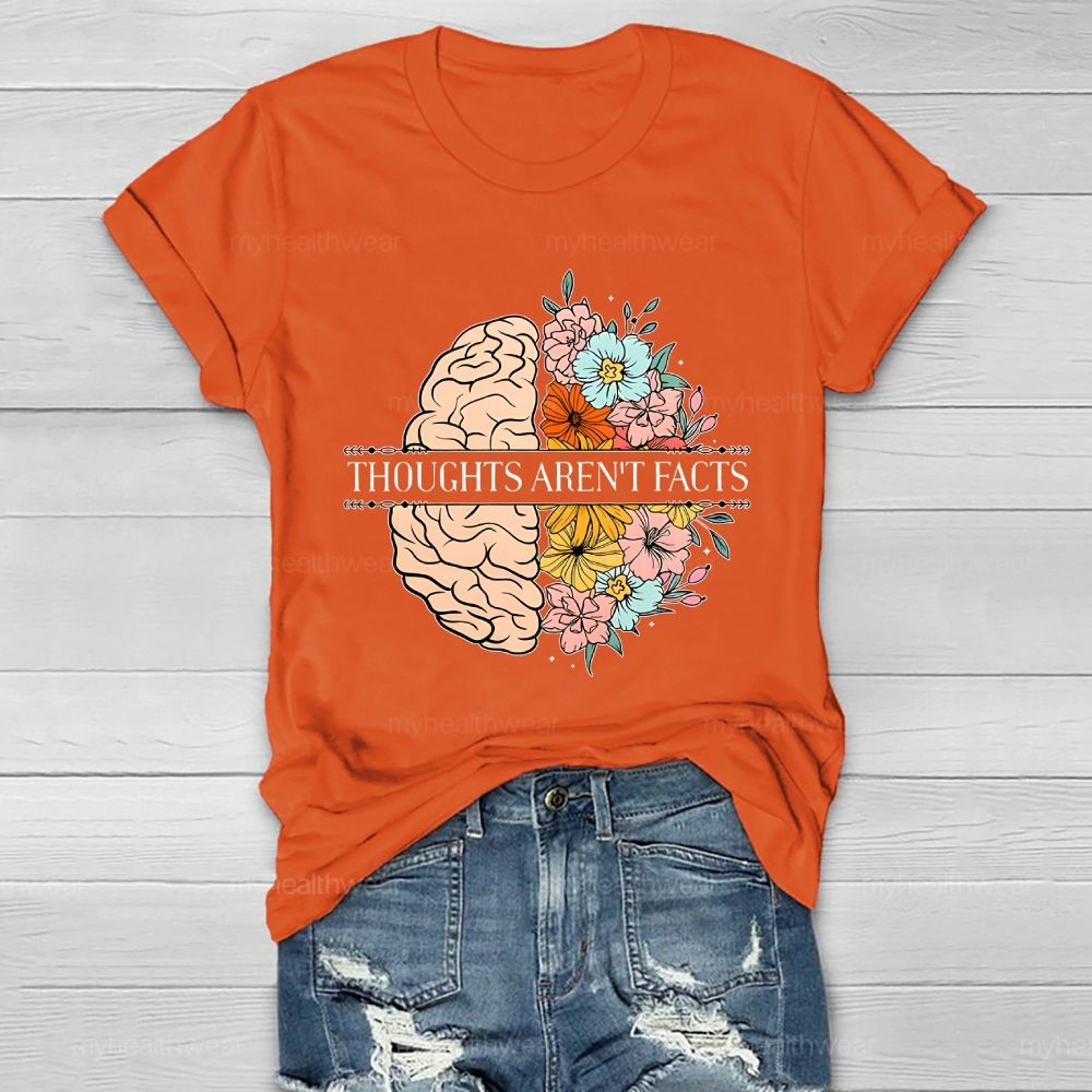 Thoughts  Aren't  Facts  Healthwear T-shirt