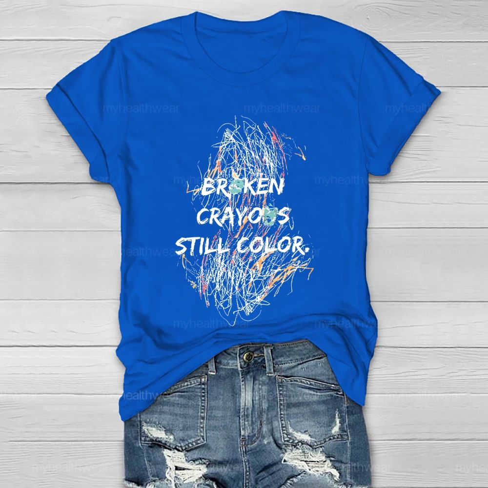 Broken Crayons Still Color  Colorful  Line  Healthwear T-shirt