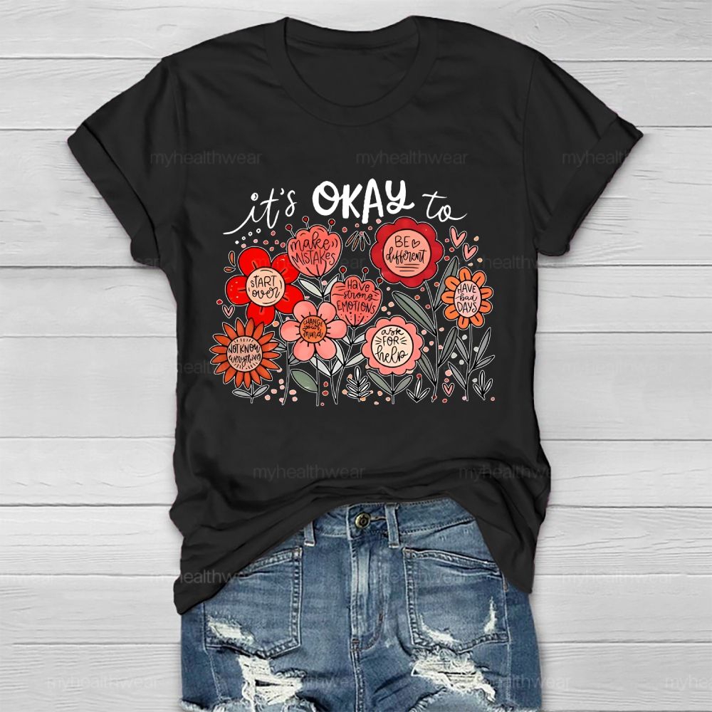 It's Okay To  Make Mistakes  Be Different  Start Over  Healthwear T-shirt