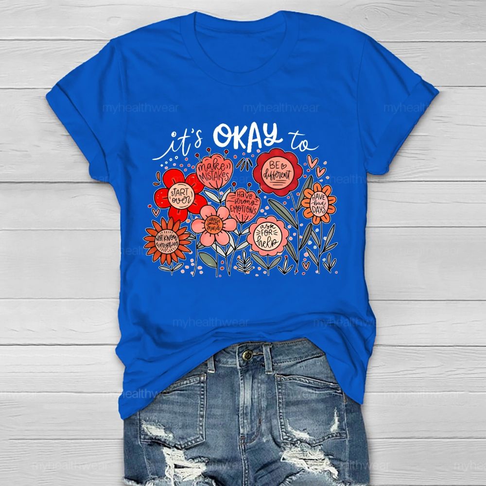 It's Okay To  Make Mistakes  Be Different  Start Over  Healthwear T-shirt
