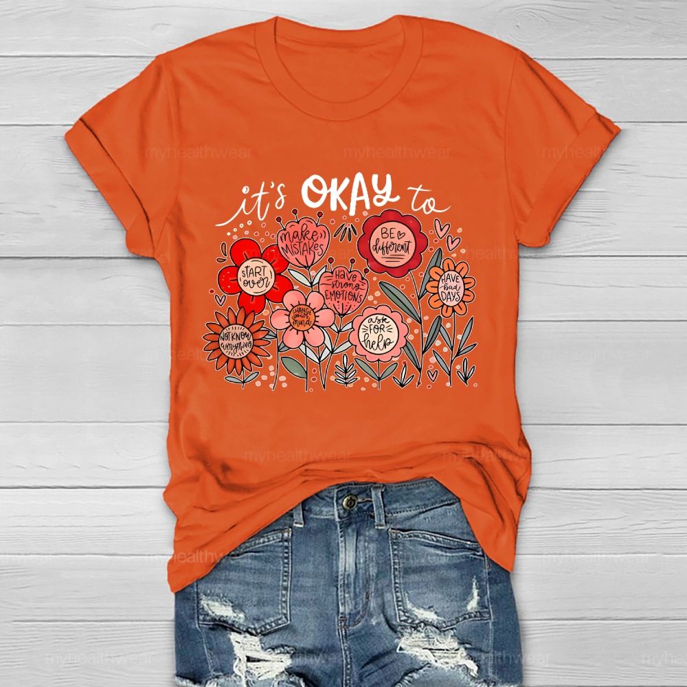 It's Okay To  Make Mistakes  Be Different  Start Over  Healthwear T-shirt