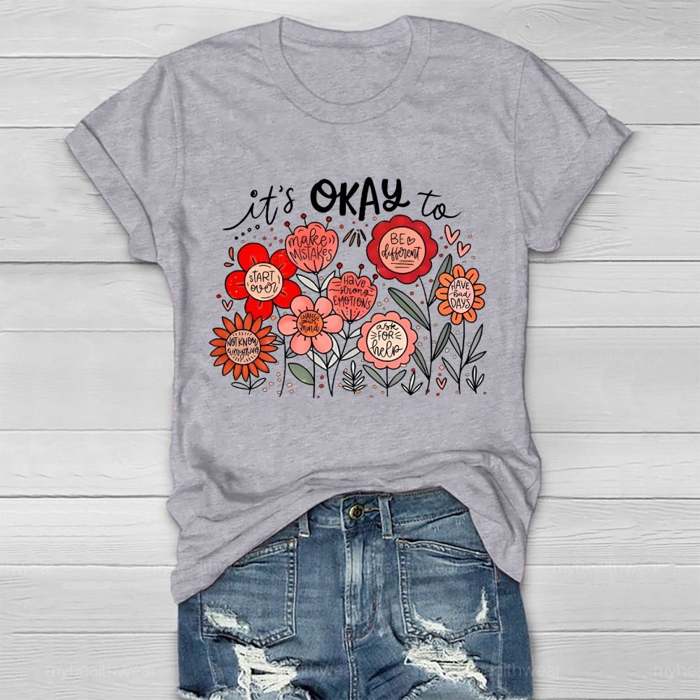 It's Okay To  Make Mistakes  Be Different  Start Over  Healthwear T-shirt