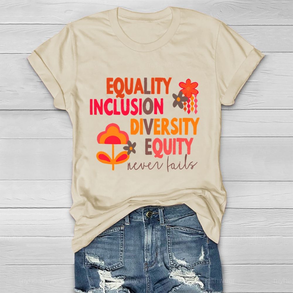 Equality Inclusion Diversity Equity Love Never Fails  Healthwear T-shirt